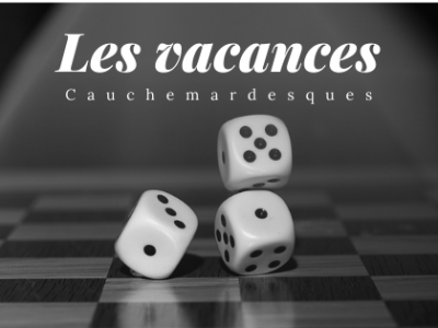 Les vacances cauchemardesques
